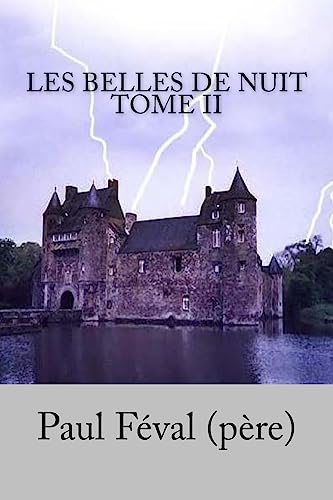 Les Belles de nuit Tome II (French Edition)