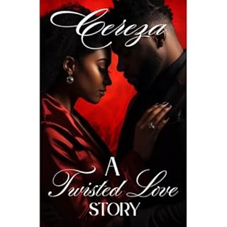 A Twisted Love Story Audiobook By Author Cereza cover art