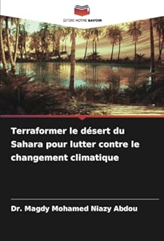 Paperback Terraformer le désert du Sahara pour lutter contre le changement climatique [French] Book