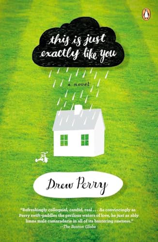 This Is Just Exactly Like You: A Novel