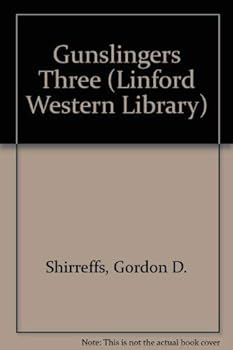 Gunslingers Three