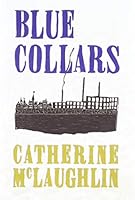Blue Collars 0932027326 Book Cover
