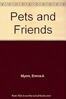 Pets and Friends B0031HQ3F0 Book Cover