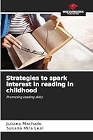 Strategies to spark interest in reading in childhood 6209182348 Book Cover