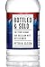 Bottled and Sold: The Story Behind Our Obsession with Bottled Water