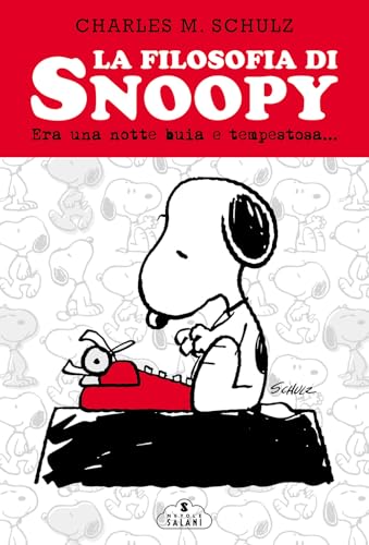  La filosofia di Snoopy. Era una notte buia e tempestosa. Nuova ediz.