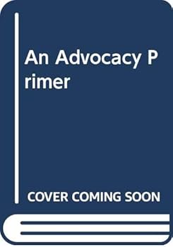 Paperback An Advocacy Primer Book