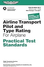By Federal Aviation Administration (FAA)/Aviation Sup Airline Transport Pilot and Type Rating Practical Test Standards for Airplane: FAA-S-8081-5F (July 2 (Revised Edition) [Paperback]