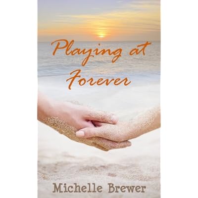 Playing at Forever