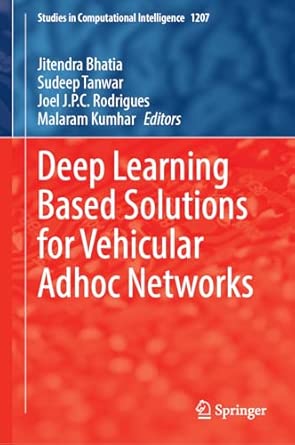 Deep Learning Based Solutions for Vehicular Adhoc Networks: 1207-电子书百科大全