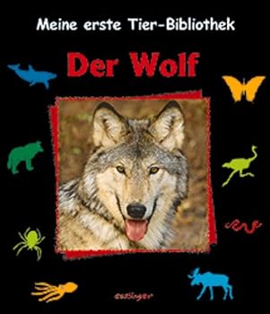 Hardcover Meine erste Tier-Bibliothek, Der Wolf [German] Book