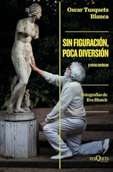 Sin figuración, poca diversión: y otras certezas