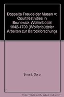 Doppelte Freude Der Musen: Court Festivities in Brunswick-Wolfenbuttel, 1642-1700 3447029714 Book Cover