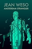 Amsterdam Strangler (A Rinus Rompa Novel)