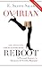 Ovarian Reboot: A Personal Journey to Hormone & Fertility Renewal (English Edition)