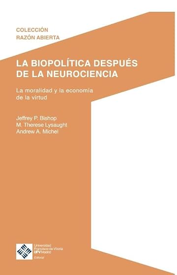La Biopolítica Después De La Neurociencia