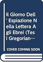 Il Giorno Dell' Espiazione Nella Lettera Agli Ebrei 8876528571 Book Cover
