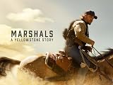 Marshals: Una historia de Yellowstone