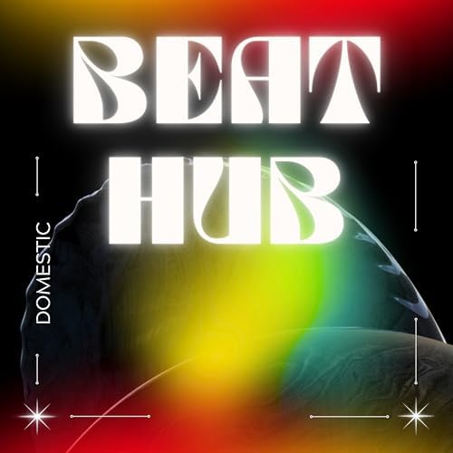BEAT HUB by Domestic on Amazon Music