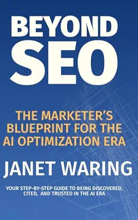 Beyond SEO: The Marketer’s Blueprint for the AI Optimization Era