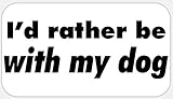 I'd Rather Be with My Dog 500 Stickers Pack 2.25 x 1.25 inches Puppy Rescue Pet