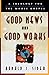 Good News and Good Works: A Theology for the Whole Gospel