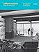 California Moderne and the Mid-Century Dream: The Architecture of Edward H. Fickett