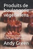Produits de boulangerie végétariens: Le goût exotique d'une alimentation saine. Pour les d...