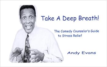 Paperback Take a Deep Breath! : The Comedy Counselor's Guide to Stress Relief Book