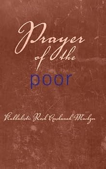 Hardcover Prayer of the Poor: Kabbalistic Rosh Hashanah Machzor Book