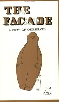 Paperback The Facade: A View of Ourselves Book