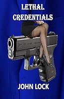 Lethal Credentials 1702468682 Book Cover