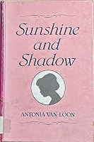 Sunshine and Shadow 0312775776 Book Cover