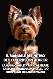 yorkshire pudding storia  Il Manuale Definitivo dello Yorkshire Terrier: La Guida Completa per Addestrare, Crescere e Prendersi Cura del Tuo Compagno Elegante e Vivace