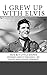 I Grew Up with Elvis: True but Little-Known Stories About the King—By Those Who Knew Him Best