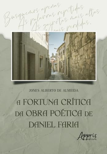 A fortuna crítica da obra poética de Daniel Faria: