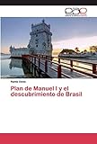  Plan de Manuel I y el descubrimiento de Brasil