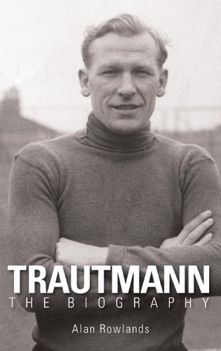 Amazon.com: Trautmann: The Biography eBook : Rowlands, Alan: Kindle Store