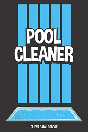 Pool Cleaner: Daily Pool Testing Log Book and Swimming Pool Care Record Checklist Journal to Write In | Maintenance and Inspection Tracker Notebook with Bi-Hourly Water Tests Pages