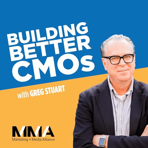 Building Better CMOs and Marketing Leaders cover art