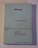 Waves: A mathematical account of the common types of wave motion (University mathematical texts) B0000CJJFE Book Cover