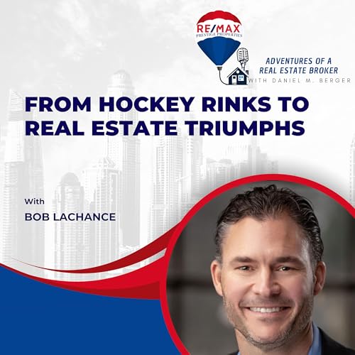 Page de couverture de From Hockey Rinks to Real Estate Triumphs - EP 44