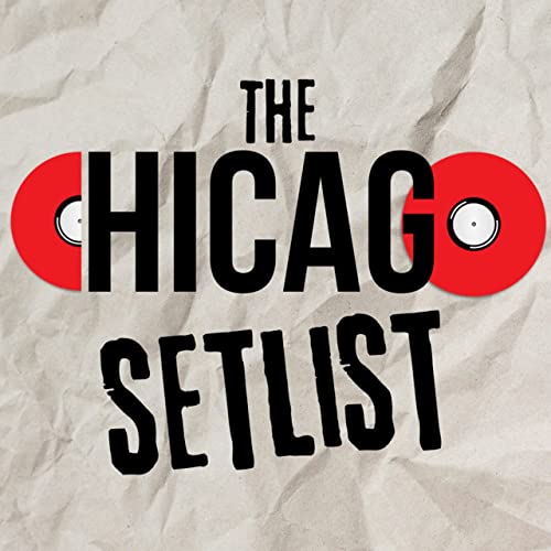 The Chicago Setlist cover art