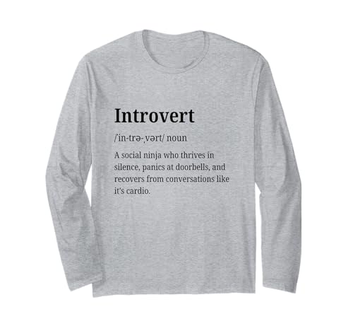 Introvert Definition Funny Introverted Social Anxiety Humor Long Sleeve T-Shirt