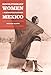 Revolutionary Women in Postrevolutionary Mexico (Next Wave: New Directions in Women's Studies)