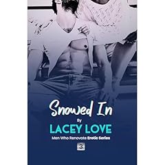 Snowed In Audiolibro Por Lacey Love arte de portada