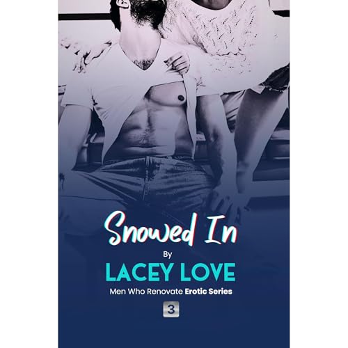 Snowed In Audiolibro Por Lacey Love arte de portada