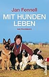 jan fennell bücher deutsch  Mit Hunden leben: Das Praxisbuch
