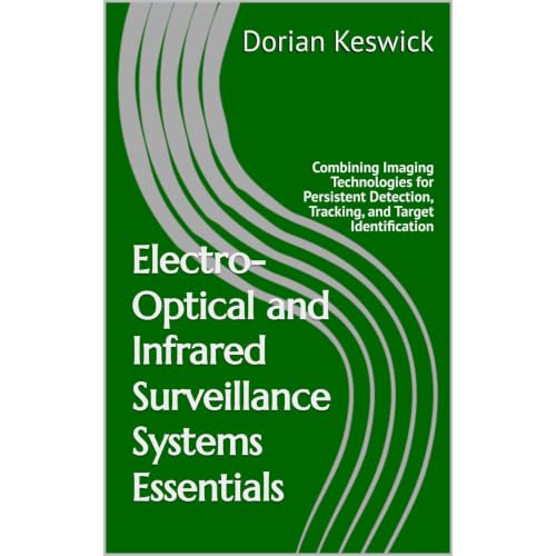 Electro-Optical and Infrared Surveillance Systems Essentials Audiobook By Dorian Keswick cover art