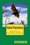 Isla Paraiso: Mga Piling Maiikling Kuwento (Tagalog Edition)